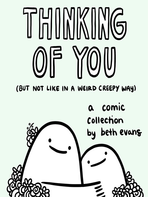 Title details for Thinking of You (but not like in a weird creepy way) by Beth Evans - Available